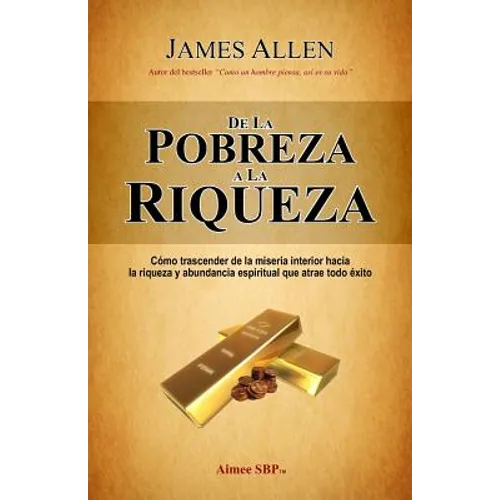De la Pobreza a la Riqueza - Paperback