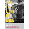 This Little Light of Mine: The Life of Fannie Lou Hamer - Paperback