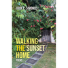 Walking the Sunset Home - Paperback
