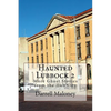 Haunted Lubbock 2: More Ghost Stories from the Hub City - Paperback