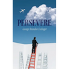 Persevere - Paperback