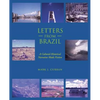 Letters from Brazil: A Cultural-Historical Narrative Made Fiction - Paperback