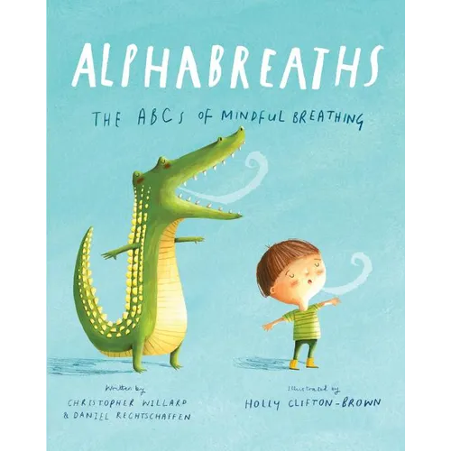 Alphabreaths: The ABCs of Mindful Breathing - Hardcover