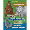 Bears, Elephants, Seals and other Chubby Animals Coloring Book - Paperback