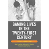 Gaming Lives in the Twenty-First Century: Literate Connections - Paperback