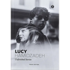 Lucy Hamidzadeh: Unfinished Stories - Hardcover