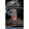 Ghosts of Mississippi's Golden Triangle - Hardcover