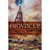 Provin Up: Adventures on a South Dakota Homestead - Paperback