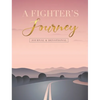 A Fighter's Journey - Hardcover