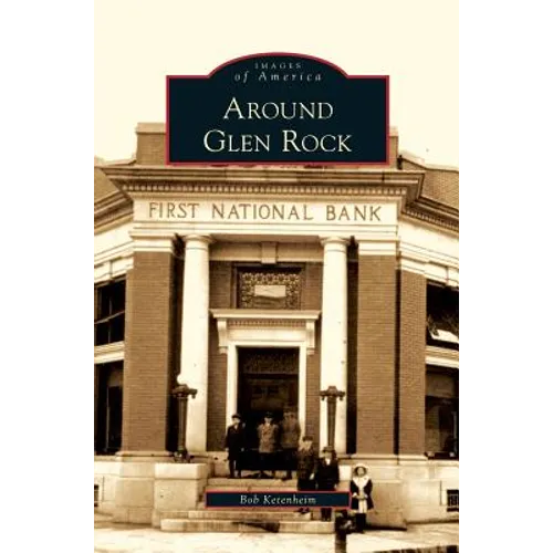 Around Glen Rock - Hardcover