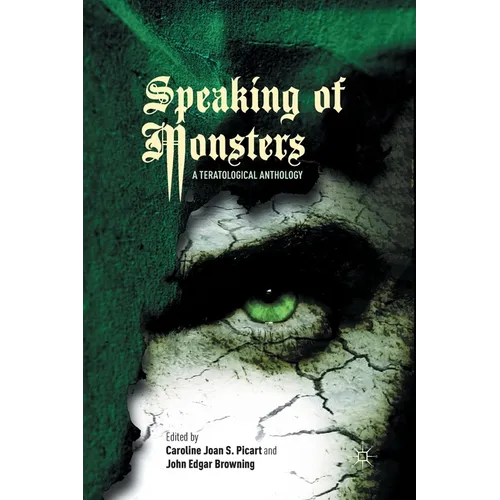 Speaking of Monsters: A Teratological Anthology - Paperback
