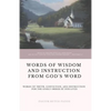 Words of Wisdom and Instruction from God's Word: Word's of Truth, Conviction, and Instruction for the Godly Order of Our Lives - Paperback