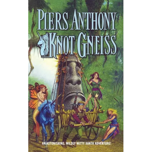 Knot Gneiss: An Astonishing, Wildly Witty Xanth Adventure - Paperback