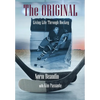 The Original: Living Life Through Hockey - Hardcover