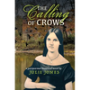 The Calling of Crows: A Paranormal Historical Novel - Paperback