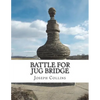 Battle For Jug Bridge - Paperback