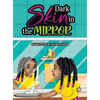 Dark Skin in the Mirror - Hardcover