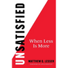 UnSatisfied: When Less Is More - Paperback