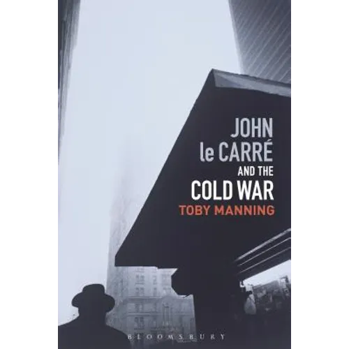 John Le Carré and the Cold War - Paperback