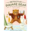 Detective Square Bear and the Pee-Pee Problem: A Fun Rhyming Book for Kids Aged 2-6, A Heartwarming Tale of Friendship and Family - Hardcover
