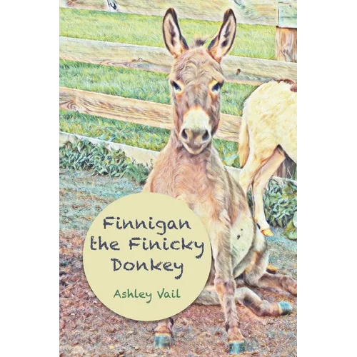 Finnigan the Finicky Donkey - Paperback