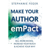 Make Your Author emPact: Sell More Books, Increase Your Reach & Achieve Your Why - Paperback