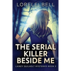 The Serial Killer Beside Me - Paperback
