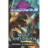Shadowrun Legends: Wolf and Raven - Paperback