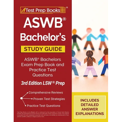 ASWB Bachelor's Study Guide: ASWB Bachelors Exam Prep Book and Practice Test Questions [3rd Edition LSW Prep] - Paperback