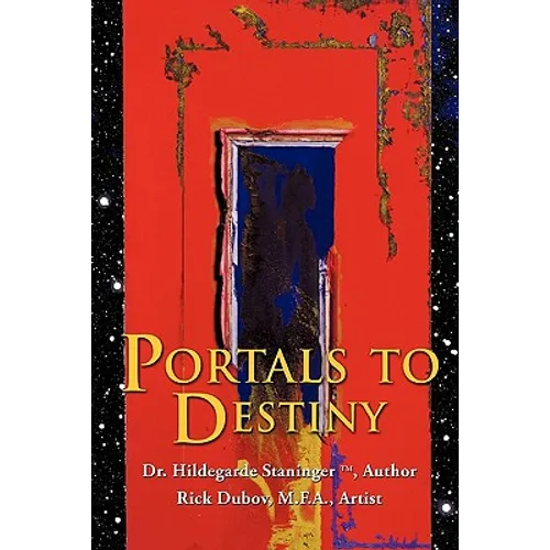 Portals to Destiny - Paperback