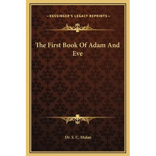 The First Book Of Adam And Eve - Hardcover