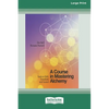 A Course in Mastering Alchemy: Tools to Shift, Transform and Ascend [Standard Large Print 16 Pt Edition] - Paperback