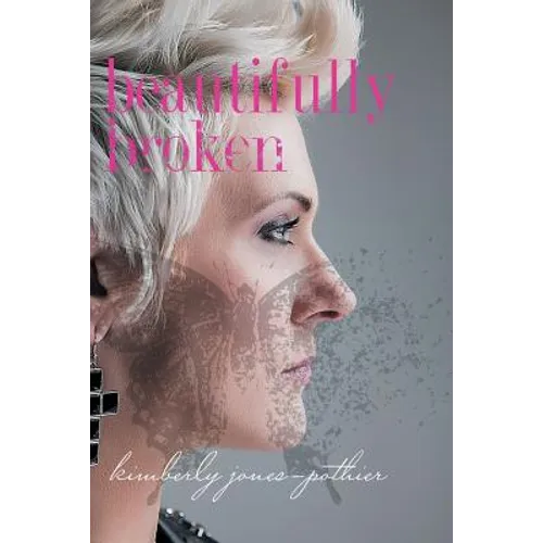 Beautifully Broken - Paperback