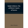 Sidelights On Relativity I. Ether And Relativity Ii. Geometry And Experience - Paperback