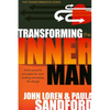 Transforming the Inner Man: God's Powerful Principles for Inner Healing and Lasting Life Change - Paperback