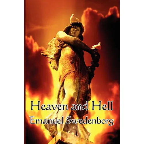 Heaven and Hell: A Visionary Account of the Spiritual World - Paperback