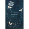 To Dance in Stardust - Paperback