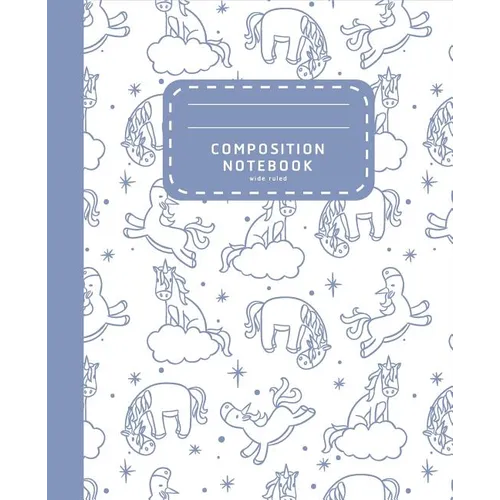 Composition Notebook: Lovely Wide Ruled Unicorn Notebook - Composition Notebook For Girls - School Notebook - Paperback