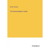 The House-Keeper's Guide - Paperback
