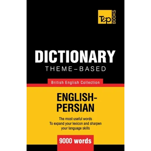 Theme-based dictionary British English-Persian - 9000 words - Paperback