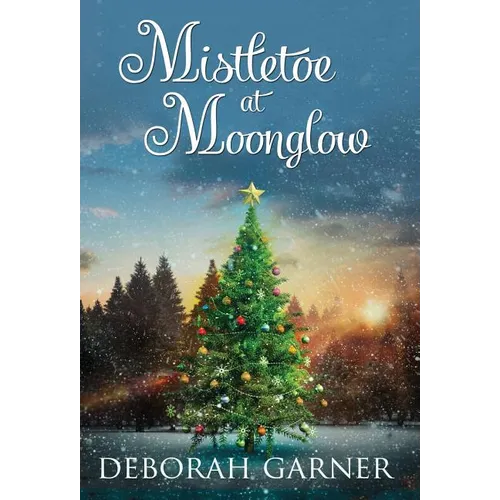 Mistletoe at Moonglow - Hardcover