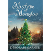 Mistletoe at Moonglow - Hardcover