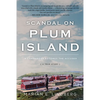 Scandal on Plum Island: A Commander Becomes the Accused - Paperback