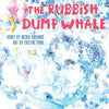 The Rubbish Dump Whale - Paperback