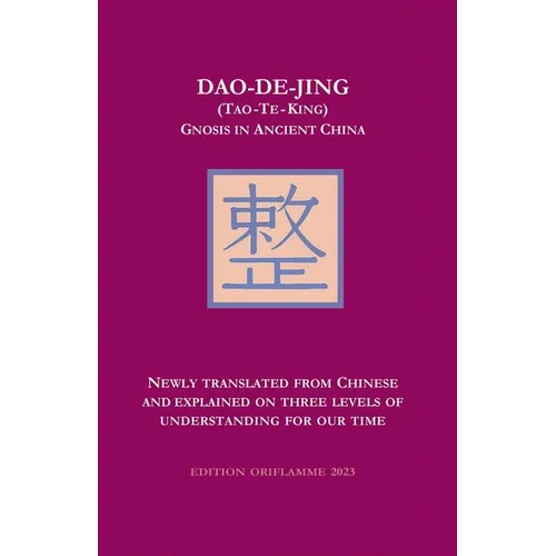 Dao-De-Jing (Tao-Te-King): Gnosis in Ancient China - Paperback