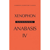 The Anabasis of Xenophon: Volume 4, Book IV - Paperback