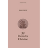 39 Poems for Christine - Hardcover