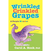Wrinkled Crinkled Grapes: A Purple Monster - Paperback