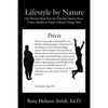Lifestyle by Nature: One Woman's Break from the Unhealthy Herd to Roam Forever Healthy in Nature's Lifestyle Change Herd - Paperback