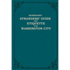 Morrison's Strangers' Guide and Etiquette for Washington City - Paperback